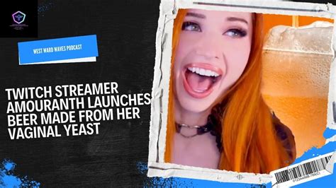 amouranth beer company|Amouranth launches own beer made from streamers。